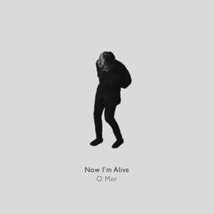 Image for 'Now I'm Alive'