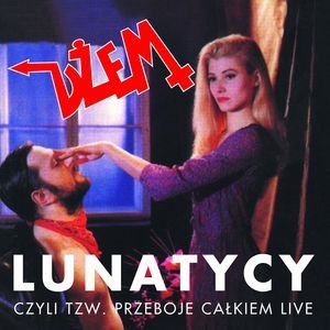 Bild för 'Lunatycy Czyli Tzw. Przeboje Calkiem Live'