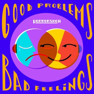 Image for 'Good Problems, Bad Feelings'