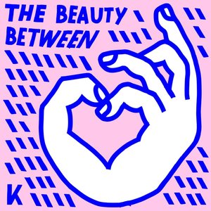 Image for 'The Beauty Between'