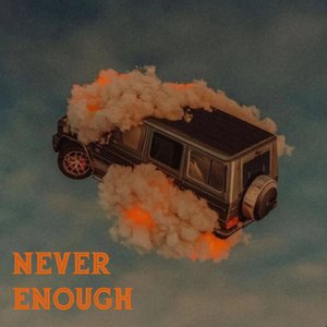 Bild för 'Never Enough'