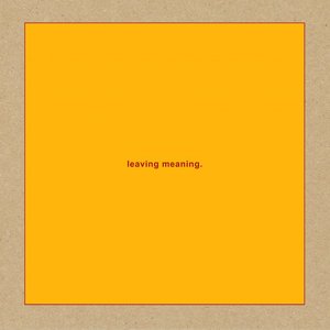 Image for 'leaving meaning'