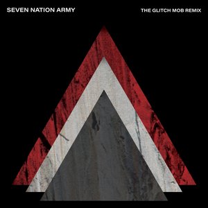 Image for 'Seven Nation Army (The Glitch Mob Remix)'