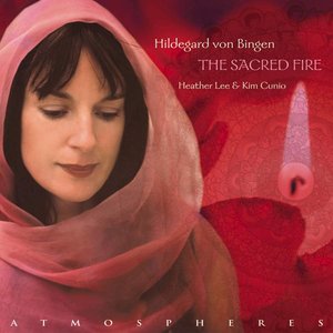 Image for 'Hildegard von Bingen: The Sacred Fire'