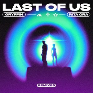 Image for 'LAST OF US (feat. Rita Ora) (Remixes)'