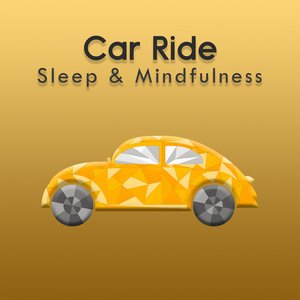 Image for 'Car Ride (Sleep & Mindfulness)'