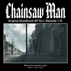 Imagen de 'Chainsaw Man Original Soundtrack EP Vol.1 (Episode 1-3)'