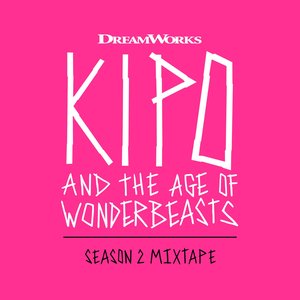 Image for 'Kipo And The Age Of Wonderbeasts (Season 2 Mixtape)'