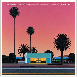 Zdjęcia dla 'Tokyo 1980s Victor Edition Vol.2 (The Vinyl Mix) Boogie, AOR & Fusion from Japan'