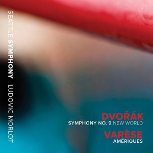Image for 'Dvořák: Symphony No. 9 "New World" - Varèse: Amériques (Live)'