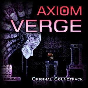 Image for 'Axiom Verge (Original Soundtrack)'