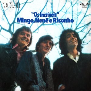 Image for 'Mingo, Nenê e Risonho'