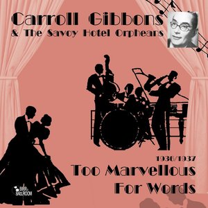 “Too Marvellous for Words (1936-1937)”的封面