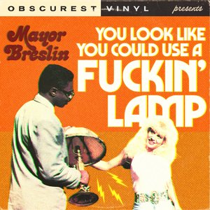 'You Look like You Could Use a Fuckin' Lamp'の画像