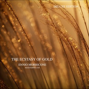 “The Ecstasy of Gold - Ennio Morricone Masterpieces”的封面