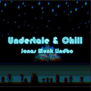 “Undertale & Chill”的封面