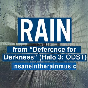 Imagem de 'Rain (From "Halo 3: Odst") [From "Deference for Darkness"]'