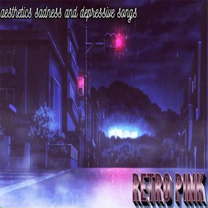 Immagine per 'aesthetics sadness and depressive songs - Retro Pink'