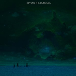 Image for 'Beyond The Dune Sea'