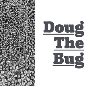 Image for 'Doug the Bug'