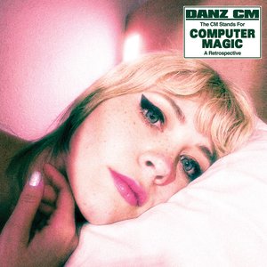 Image for 'The CM Stands for Computer Magic: A Retrospective'