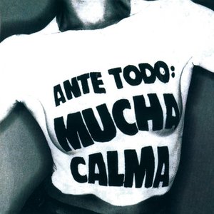 Image for 'Ante Todo Mucha Calma'