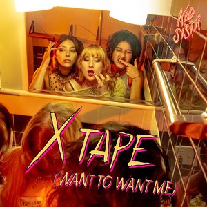 Изображение для 'X Tape (Want to Want Me)'
