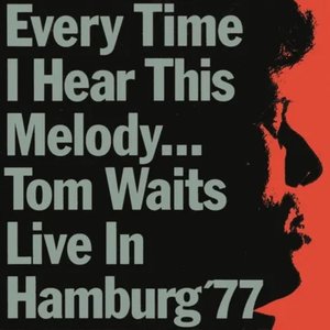 Image for 'Every Time I hear this Melody (Live in Hamburg, 1977)'