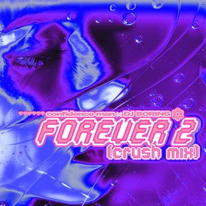 Image for 'Forever 2 (Crush Mix)'
