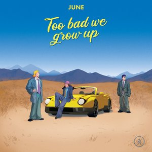 'Too Bad We Grow Up' için resim