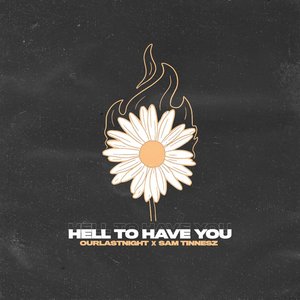 Image for 'HELL TO HAVE YOU'