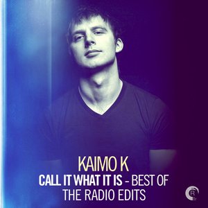 'Call It What It Is - Best of (The Radio Edits)' için resim