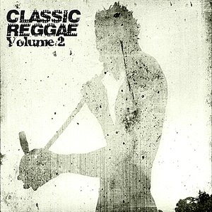 'Classic Reggae Volume 2'の画像