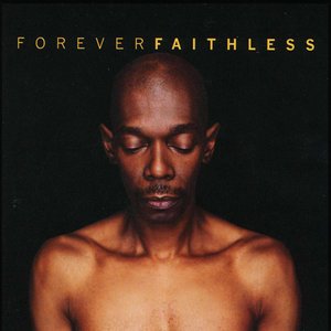 “Forever Faithless The Greatest Hits-Limited Edition-2005”的封面