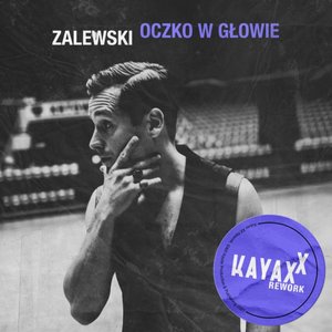 Image for 'Oczko w głowie (Kayax XX Rework)'