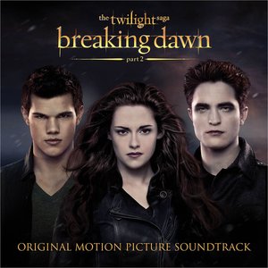 Image for 'The Twilight Saga: Breaking Dawn, Pt. 2 (Original Motion Picture Soundtrack)'