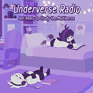“Underverse Radio - lofi Beats to Study the Multiverse”的封面