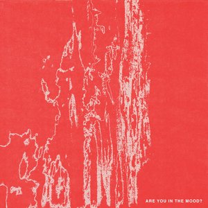 Изображение для 'Are You In The Mood?'