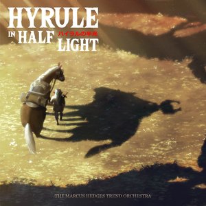 Immagine per 'Hyrule in Half-Light (Twilight Princess Orchestrated)'