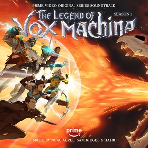 Bild für 'The Legend of Vox Machina: Season 3 (Prime Video Original Series Soundtrack)'
