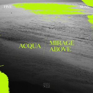 Image for 'Acqua / Mirage Above'