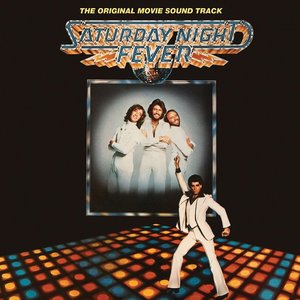 Image for 'Saturday Night Fever: The Original Movie Sound Track'