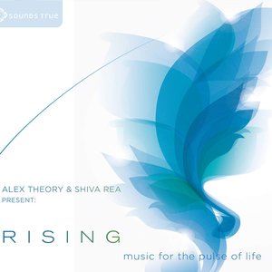 Image for 'Shiva Rea & Alex Theory Present: Rising'