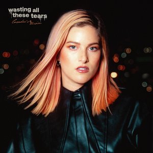 “Wasting All These Tears (Cassadee's Version)”的封面