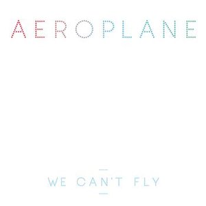 Image for 'We Cant Fly'