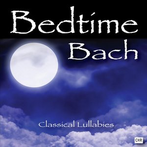 Image pour 'Bedtime Bach: Classical Lullabies For Babies'