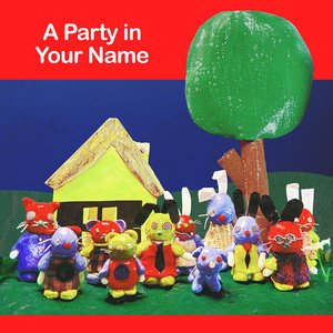 Image for 'A Party in Your Name'