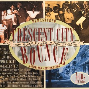 Image for 'Crescent City Bounce: From Blues to R&B In New Orleans, CD A'