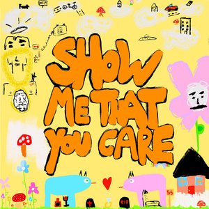 Bild für 'Show Me That You Care'