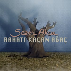 Image for 'Rahatı Kaçan Ağaç'